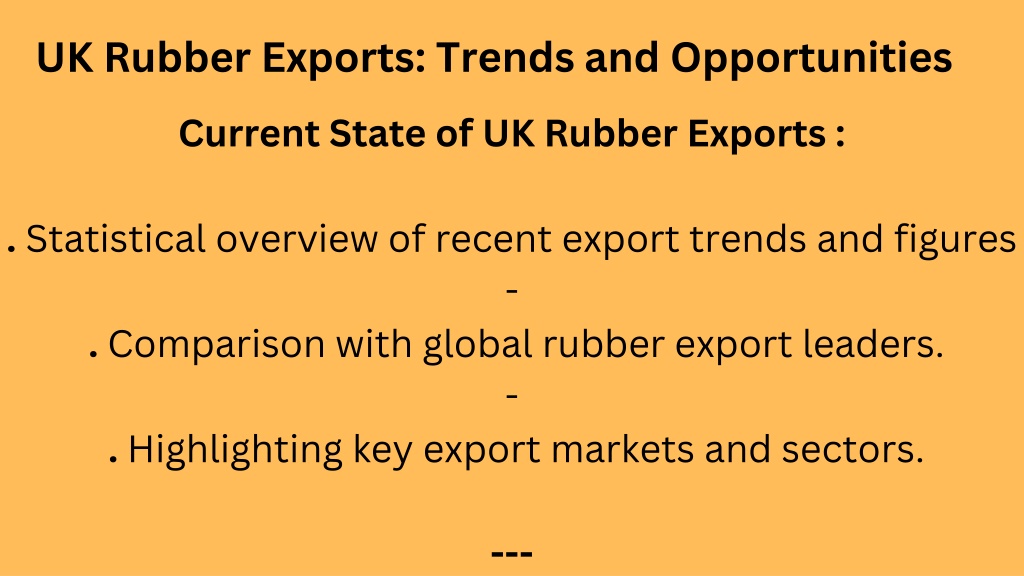 PPT - RUBBER EXPORTS PowerPoint Presentation, free download - ID:13338745