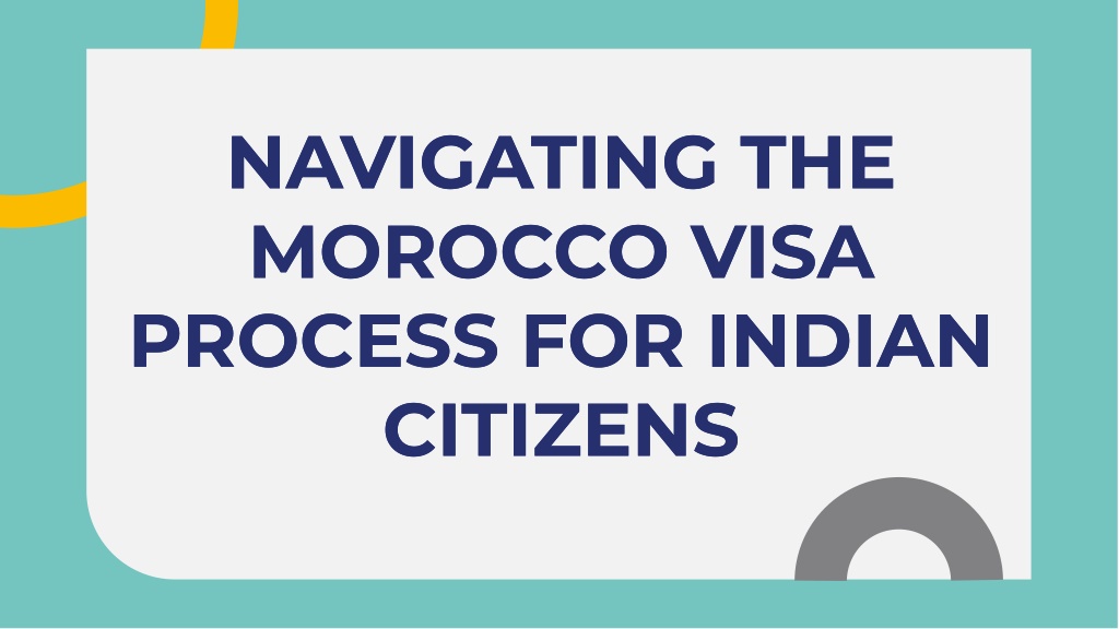 PPT - slidesgo-navigating-the-morocco-visa-process-for-indian-citizens ...