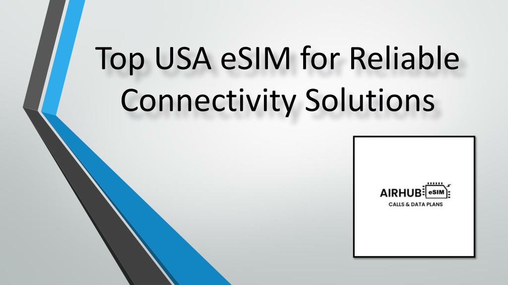 PPT - eSIM USA Seamless Connectivity Solutions for Mobile Devices ...