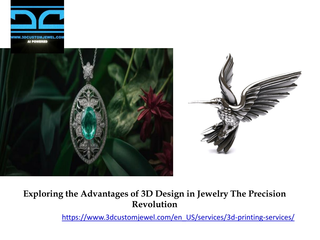 PPT - Exploring the Advantages of 3D Design in Jewelry The Precision 