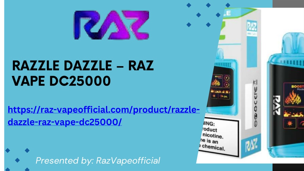 PPT Discover the Vibrant Flavor of Razzle Dazzle RAZ Vape DC25000 PowerPoint Presentation