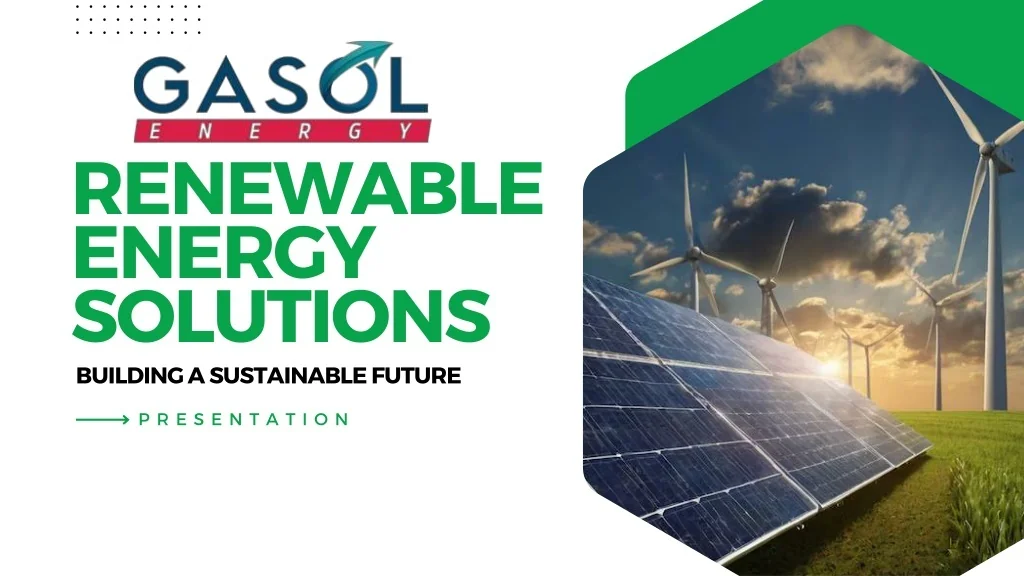 PPT - Renewable Energy Solutions |Gasol Energy PowerPoint Presentation ...