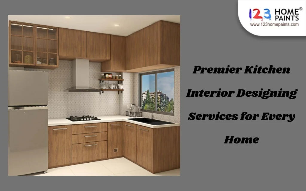 PPT - 123 Home Paints: Premier Kitchen Interior Designing Services for ...