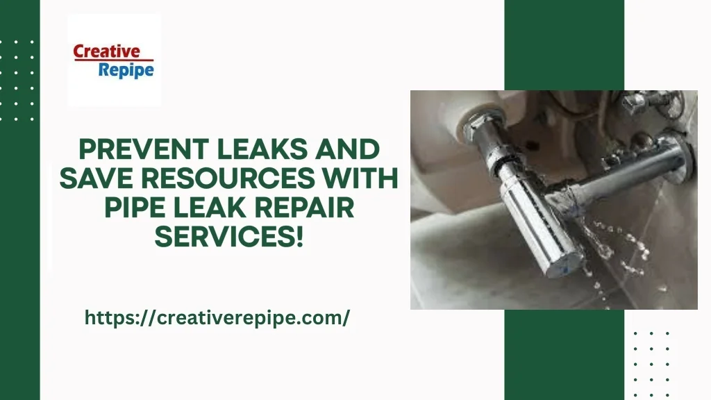 PPT Quick and Affordable Pipe Leak Repair Services You Can Trust