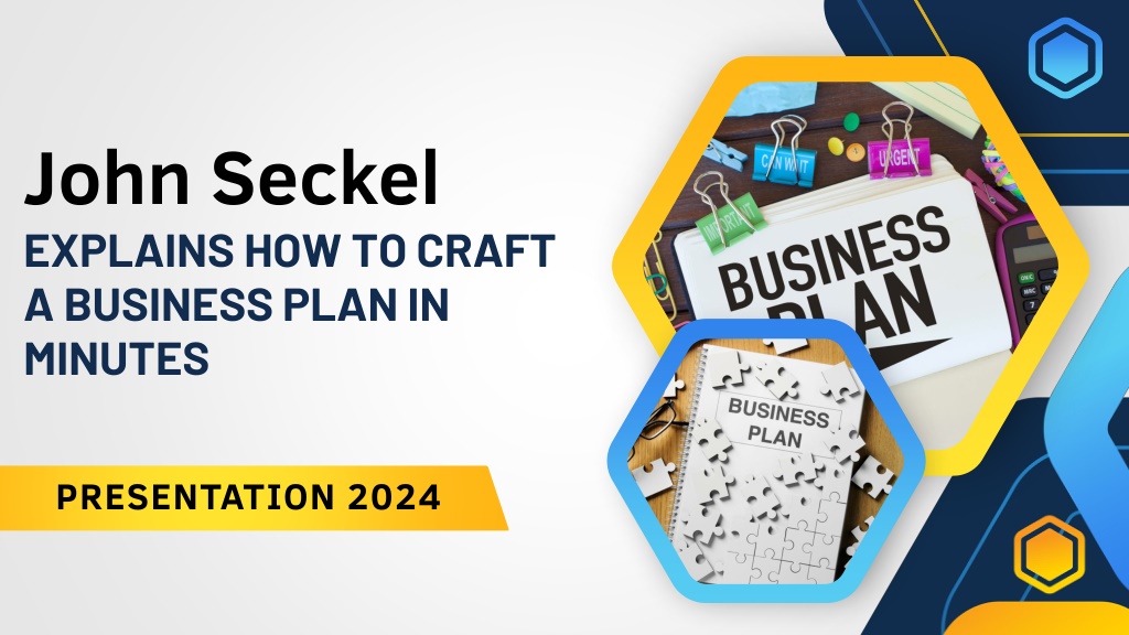 PPT - John Seckel Explains How to Craft a Business Plan in Minutes ...